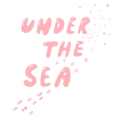 Under the Sea